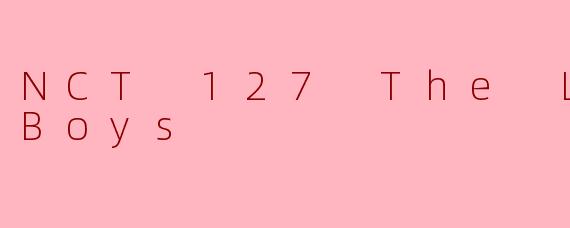 NCT 127 The Lost Boys
